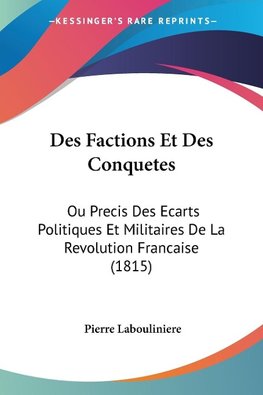 Des Factions Et Des Conquetes