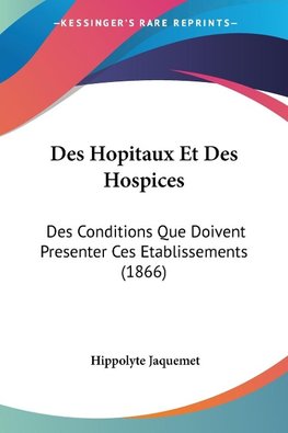 Des Hopitaux Et Des Hospices