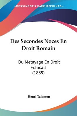 Des Secondes Noces En Droit Romain