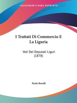 I Trattati Di Commercio E La Liguria