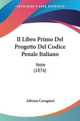 Il Libro Primo Del Progetto Del Codice Penale Italiano