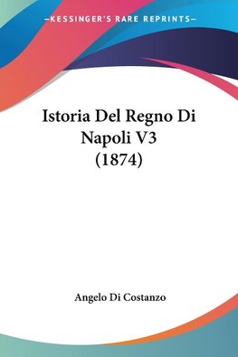 Istoria Del Regno Di Napoli V3 (1874)