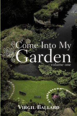 Come Into My Garden