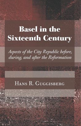BASEL IN THE 16TH CENTURY