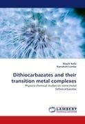 Dithiocarbazates and their transition metal complexes