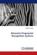 Biometric Fingerprint Recognition Systems