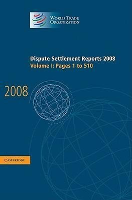 Dispute Settlement Reports 2008: Volume 1, Pages 1-510