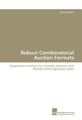 Robust Combinatorial Auction Formats