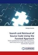 Search and Retrieval of Source Code Using the Faceted Approach