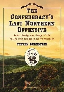 The Confederacy's Last Northern Offensive