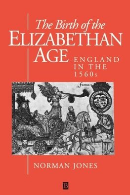 The Birth of the Elizabethan Age
