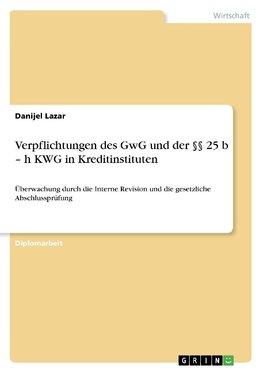 Verpflichtungen des GwG und der §§ 25 b - h KWG in Kreditinstituten