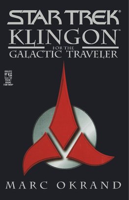 Klingon for the Galactic Traveler
