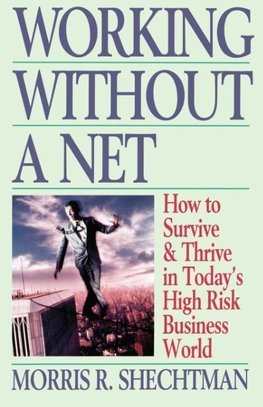 Working Without a Net