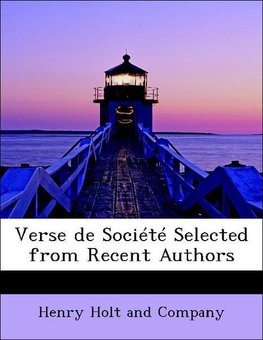 Verse de Société Selected from Recent Authors