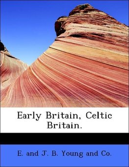 Early Britain, Celtic Britain.