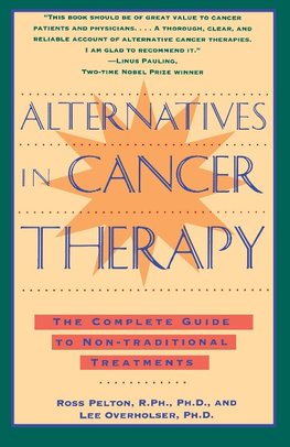 Alternatives in Cancer Therapy