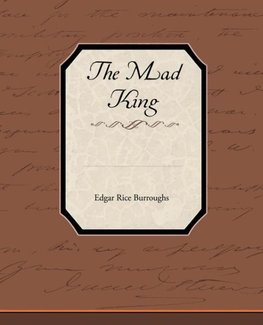 The Mad King