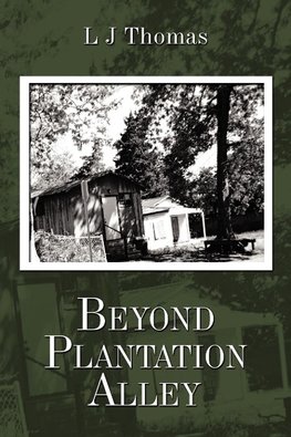 Beyond Plantation Alley