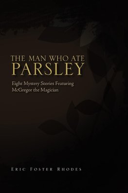 The Man Who Ate Parsley