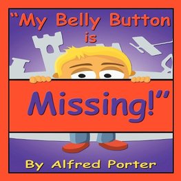 My Belly Button Is Missing!