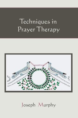Techniques in Prayer Therapy