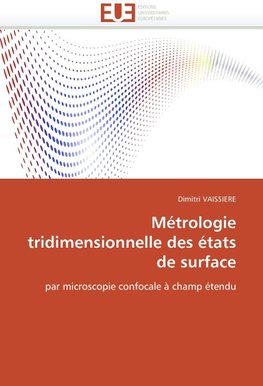 Métrologie tridimensionnelle des états de surface
