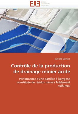 Contrôle de la production de drainage minier acide