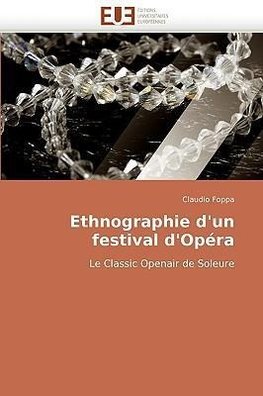 Ethnographie d''un festival d''Opéra