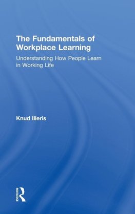 The Fundamentals of Workplace Learning