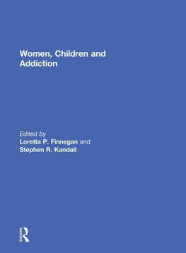 Women, Children, and Addiction