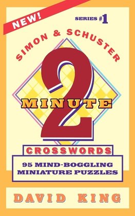 Simon and Schuster's Two-Minute Crosswords Vol. 1