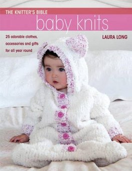 The Knitter's Bible -  Baby Knits