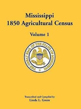 Mississippi 1850 Agricultural Census, Volume 1