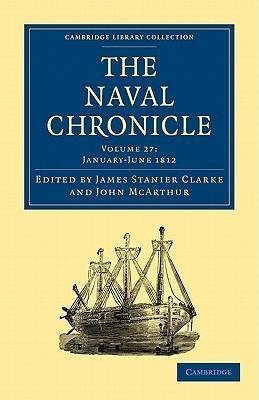 The Naval Chronicle - Volume 27