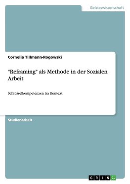 "Reframing" als Methode in der Sozialen Arbeit