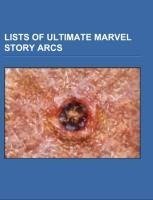 Lists of Ultimate Marvel story arcs