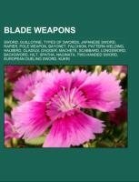 Blade weapons
