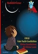Omas Gute-Nacht-Geschichten  -  Kleine Geschichten für kleine Leute