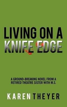 Living on a Knife Edge