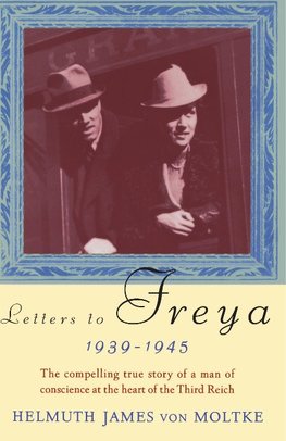 Letters to Freya, 1939-1945