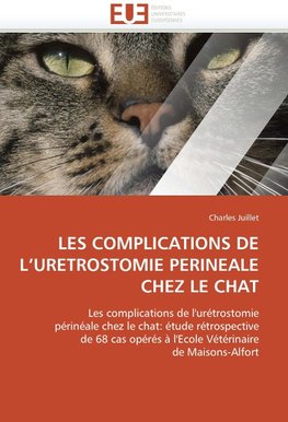 Les complications de l uretrostomie perineale chez le chat