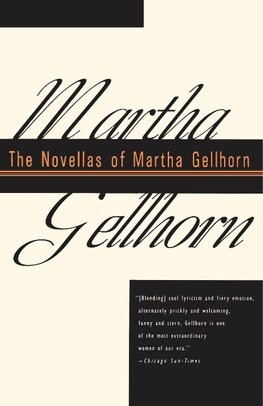 NOVELLAS OF MARTHA GELLHORN