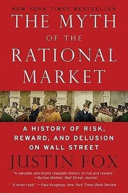 The Myth of the Rational Market