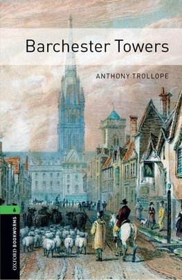 Oxford Bookworms Stage 6: Barchester Towers ED 08
