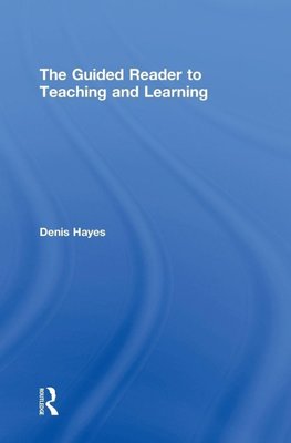 The Guided Reader to Teaching and Learning