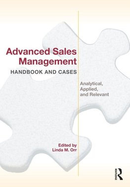 Advanced Sales Management Handbook and Cases