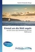 Einmal um die Welt segeln