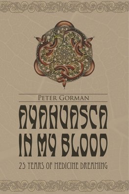 Ayahuasca in My Blood