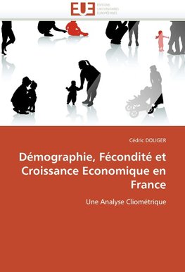 Démographie, fécondité et croissance economique en france